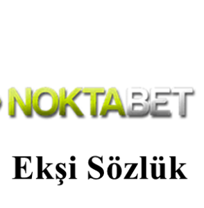 noktabet ekşi sözlük